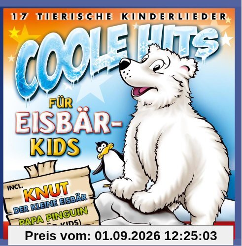 Coole Hits für Eisbär-Kids