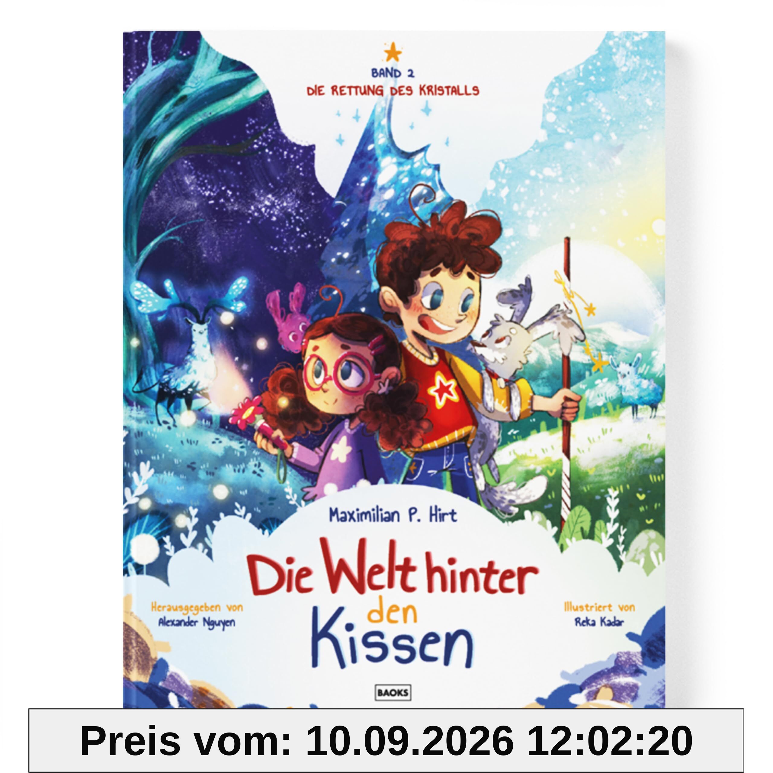 Die Welt hinter den Kissen: Die Rettung des Kristalls - Entfache gemeinsam die Liebe zum Lesen - Ab 5 Jahre