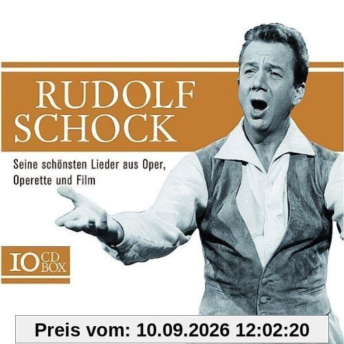 Rudolf Schock - Seine schönsten Lieder aus Oper, Operetten und Film