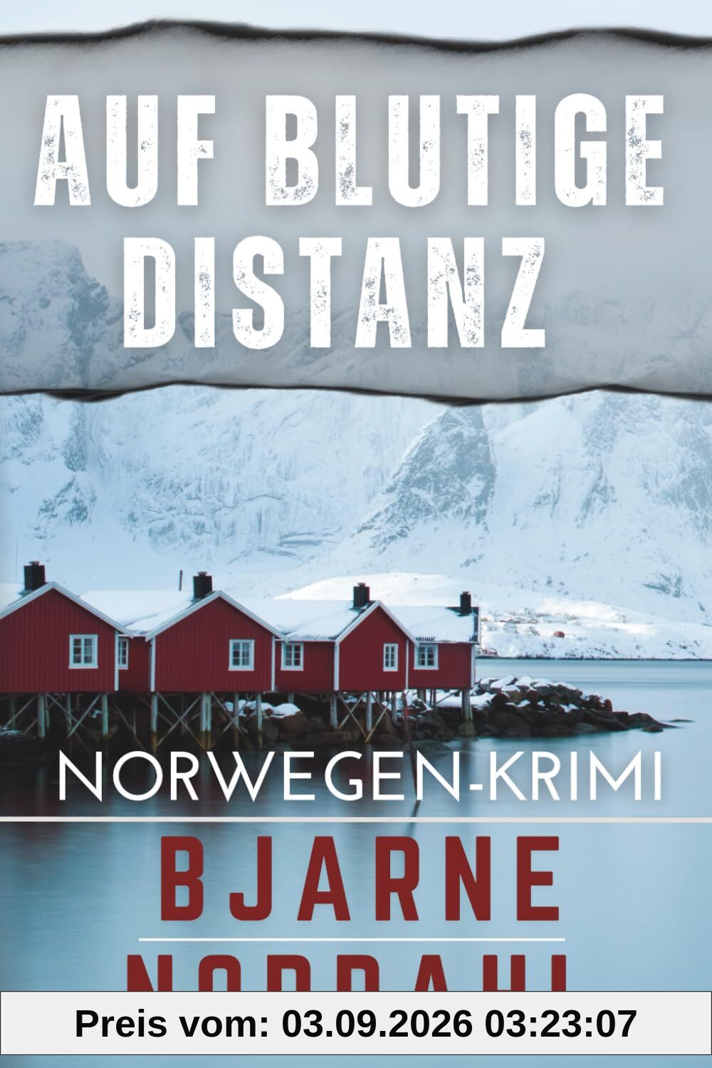 Auf blutige Distanz: Norwegen-Krimi (Die Rune Nygård Reihe, Band 2)