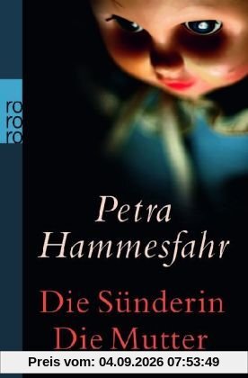 Die Sünderin. Die Mutter. Zwei Romane