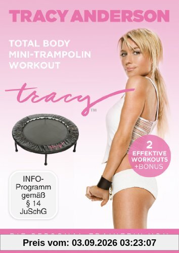 Die Tracy Anderson Methode - Total Body Mini-Trampolin Workout