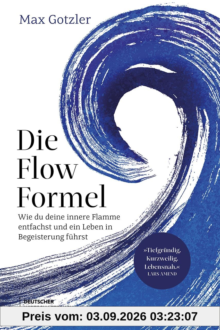 Die Flow-Formel: Wie du deine innere Flamme entfachst und ein Leben in Begeisterung führst. Mit Biohacking und Flow Prokrastination überwinden und echte Lebensfreude gewinnen.