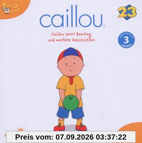 Caillou 23 Audio:Caillou Lernt Bowling Und Weitere
