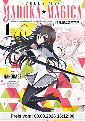 Puella magi Madoka magica : l'arc des spectres. Vol. 1