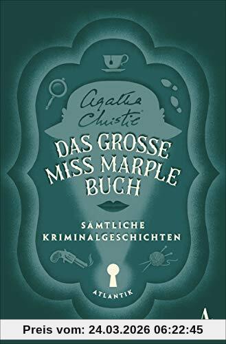 Das große Miss-Marple-Buch: Sämtliche Kriminalgeschichten
