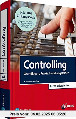 Controlling: Grundlagen, Praxis, Handlungsfelder (Pearson Studium - Economic BWL)