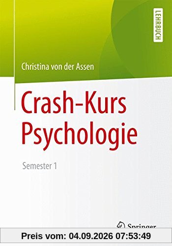 Crash-Kurs Psychologie: Semester 1
