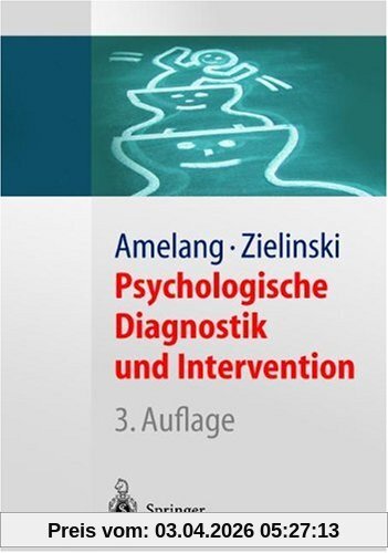 Psychologische Diagnostik und Intervention (Springer-Lehrbuch)