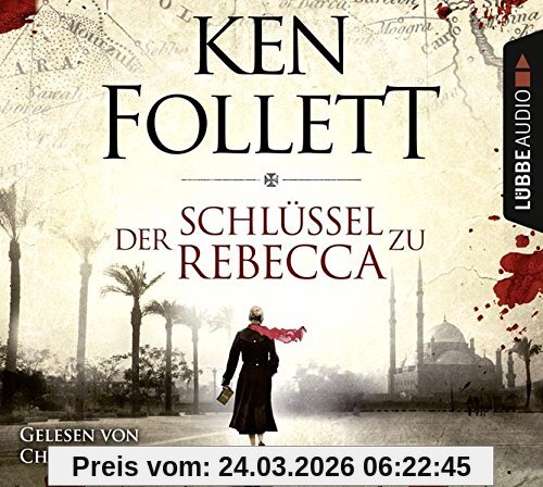 Der Schlüssel zu Rebecca: Roman            .                                                              .