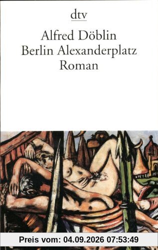 Berlin Alexanderplatz: Die Geschichte vom Franz Biberkopf Roman (Hors Catalogue)