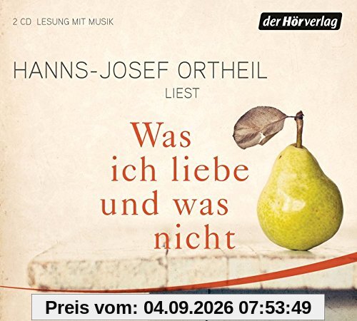 Was ich liebe - und was nicht