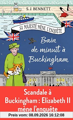 Sa Majesté mène l'enquête. Vol. 2. Bain de minuit à Buckingham