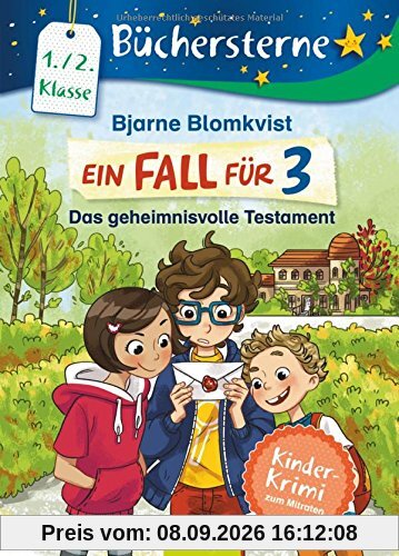 Ein Fall für 3. Das geheimnisvolle Testament: Mit 16 Seiten Leserätseln und -spielen (Büchersterne)