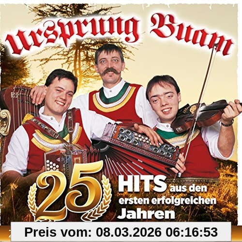 Ursprung Buam 25 Hits Aus Den Ersten Erfolgreichen Jahren - Zum Jubiläum Das Beste