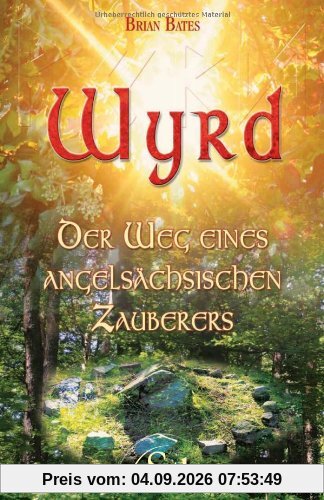 Wyrd: Der Weg eines angelsächsischen Zauberers
