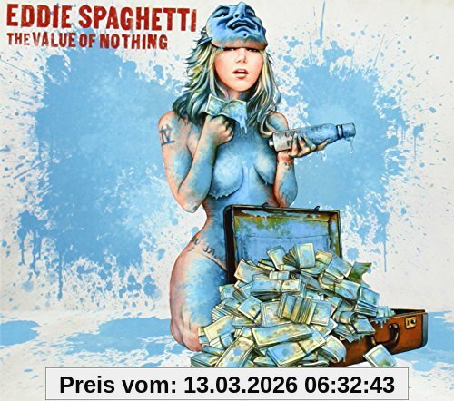 Eddie Spaghetti The Value Of Nothing