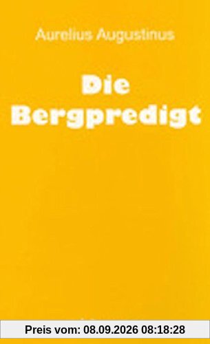 Die Bergpredigt (Sammlung Christliche Meister)