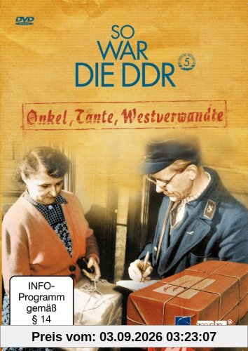 So war die DDR 5: Onkel, Tante, Westverwandte