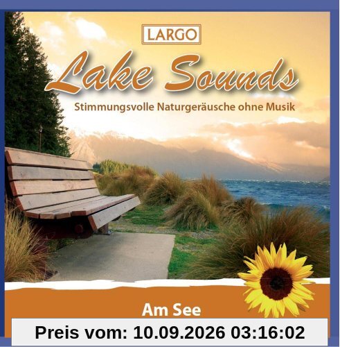 Lake Sounds - Am See, stimmungsvolle Naturgeräusche ohne Musik