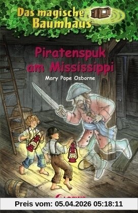 Das magische Baumhaus 40. Piratenspuk am Mississippi