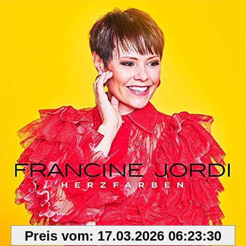 Francine Jordi Herzfarben - Meine Best Of