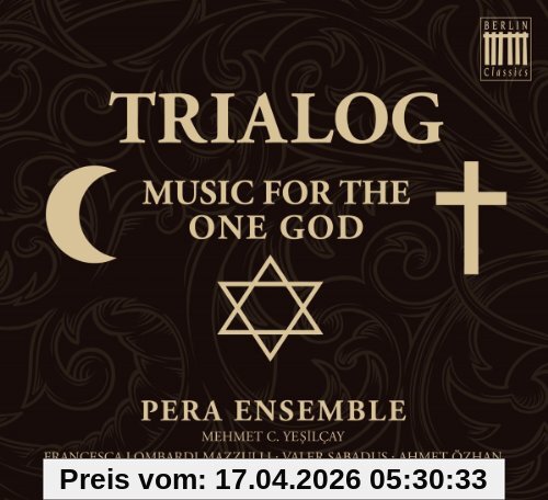 Pera Ensemble Trialog-Music For The One God