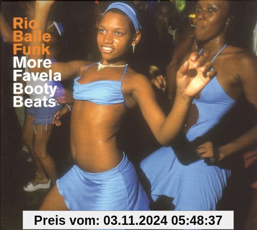 Rio Baile Funk-More Favela Booty Beats