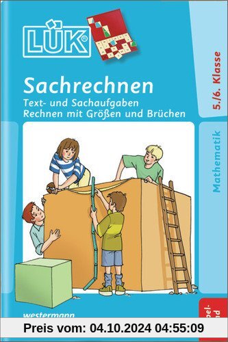 LÜK: Sachrechnen Doppelband: Klasse 5/6 Text- und Sachaufgaben, Rechnen mit Größen und Brüchen