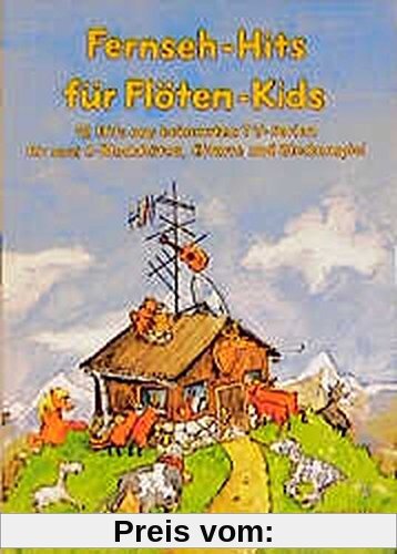 Fernseh-Hits für Flöten-Kids: 12 Hits aus bekannten TV-Serien für 2 C-Blockflöten, Gitarre und Glockenspiel. Ed. 1186