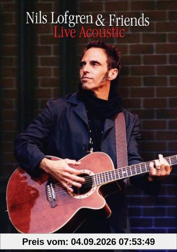 Nils Lofgren & Friends - Live Acoustics