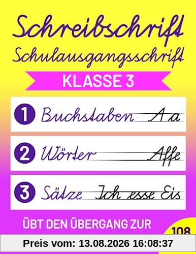 Schreibschrift Übungsheft Klasse 3 Schulausgangsschrift: Speziell für die 3. Schulklasse - Übt den Übergang zur Lineatur 3 (Mittelbandlineatur)
