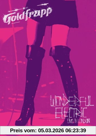 Goldfrapp - Wonderful Electric [2 DVDs]