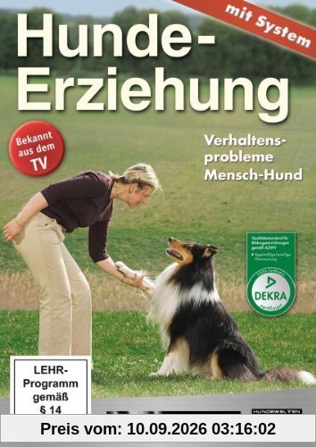 Hundeerziehung mit System: Verhaltensprobleme Mensch-Hund