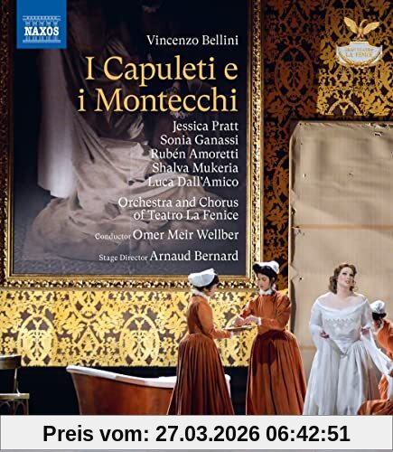 Bernard Arnaud Bellini, I Capuleti E I Montecchi [Blu-ray]