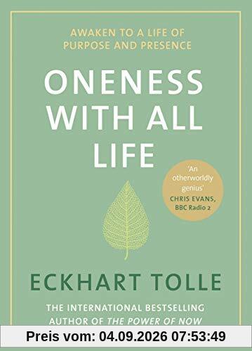 Oneness With All Life: Awaken to a life of purpose and presence with the Number One bestselling spiritual author