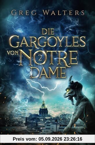 Die Gargoyles von Notre Dame 2 (2/3)