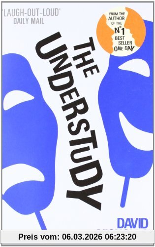 David Nicholls The Understudy