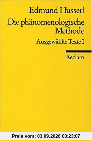 Die phänomenologische Methode: Ausgewählte Texte I