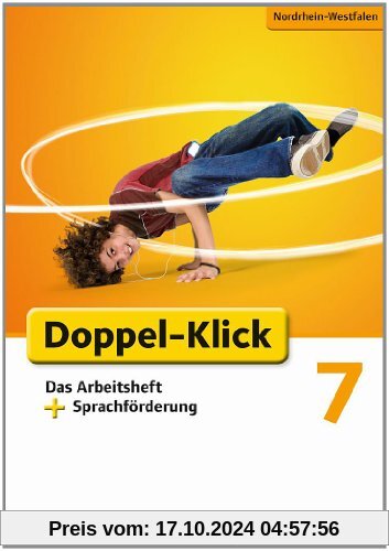 Doppel-Klick - Grundausgabe Nordrhein-Westfalen: 7. Schuljahr - Das Arbeitsheft plus Sprachförderung