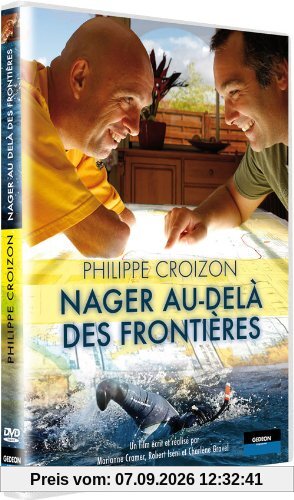 Philippe croizon : nager au-delà des frontières [FR Import]