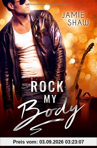 Rock my Body: Roman (The Last Ones to Know, Band 2)