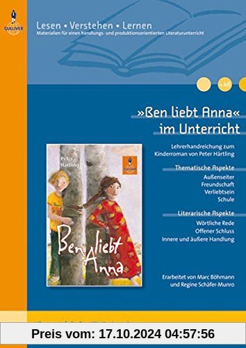 »Ben liebt Anna« im Unterricht: Lehrerhandreichung zum Kinderroman von Peter Härtling (Klassenstufe 3-5, mit Kopiervorla