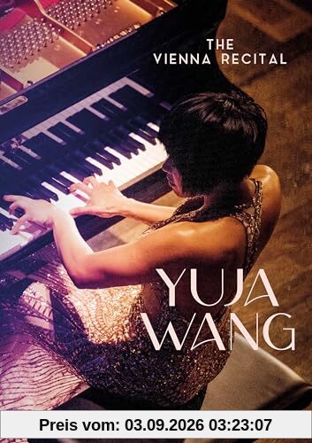 Yuja Wang - Das Wiener Rezital [Konzerthaus, Wien, April 2022]