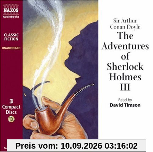 The Adventures of Sherlock Holmes III: Vol 3 (Classic Fiction)