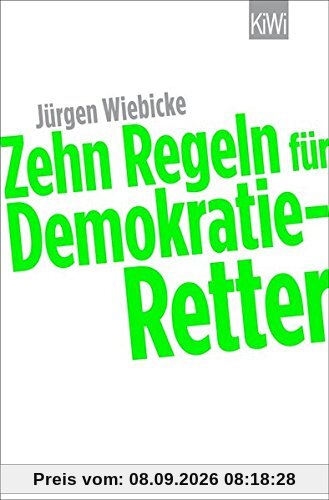 10 Regeln für Demokratie-Retter