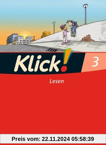 Klick! Erstlesen - Westliche Bundesländer: Teil 3 - Lesen: Erstlesebuch