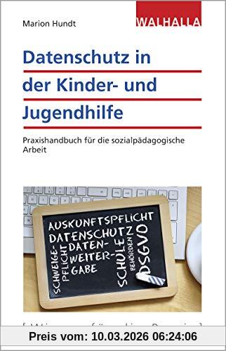 Marion Hundt Datenschutz In Der Kinder- Und Jugendhilfe, Praxishandbuch Für Die Sozialpädagogische Arbeit