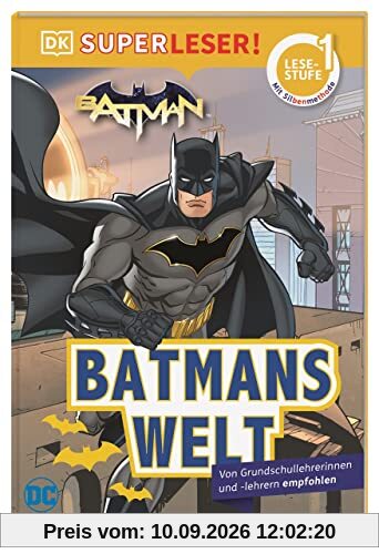 SUPERLESER! DC Batman Batmans Welt: 1. Lesestufe Sach-Geschichten für Erstleser