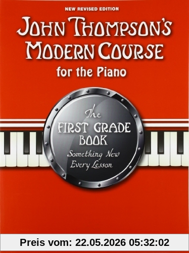 unbekannt John Thompson's Modern Course First Grade - Book Only (2012 Edition), Lehrmaterial, Buch Für Klavier